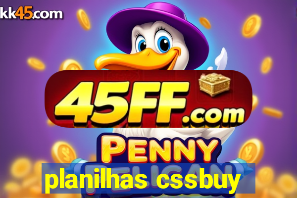 planilhas cssbuy